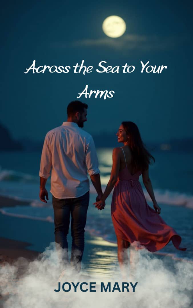 Across the Sea to Your Arms