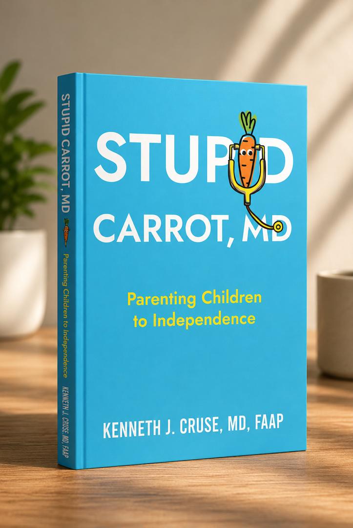 Stupid Carrot, M.D. by Dr. Kenneth J. Cruse