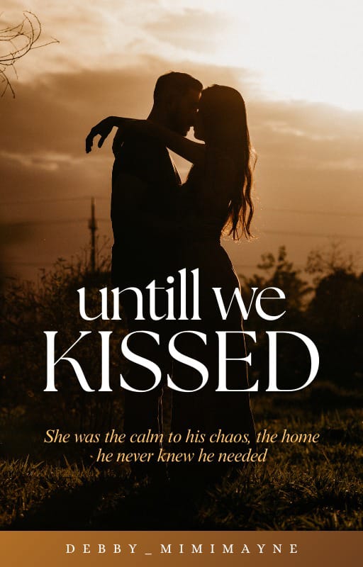 Until We Kissed